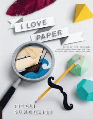 Knjiga I Love Paper Fideli Sundqvist
