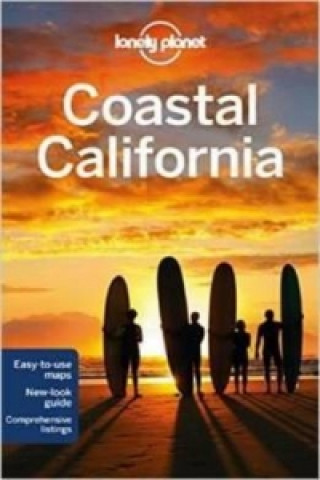 Könyv Lonely Planet Coastal California Lonely Planet