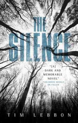 Kniha Silence Tim Lebbon