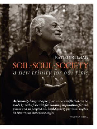 Book Soil * Soul * Society Satish Kumar