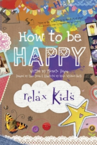 Kniha Relax Kids: How to be Happy - 52 positive activities for children Marneta Viegas