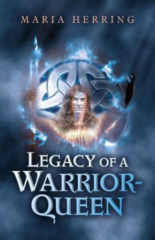 Kniha Legacy of a Warrior Queen Maria Herring