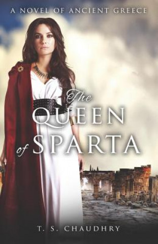 Książka Queen of Sparta T.S. Chaudhry