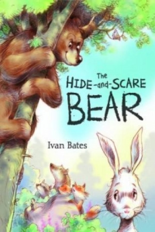 Βιβλίο The Hide-and-Scare Bear Ivan Bates