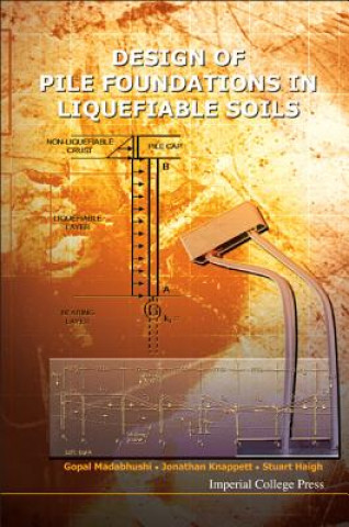 Kniha Design Of Pile Foundations In Liquefiable Soils Stuart Haigh