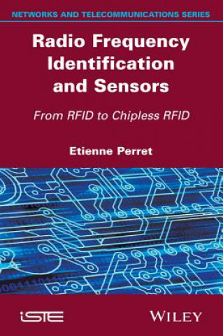 Buch Radio Frequency Identification and Sensors - From RFID to Chipless RFID Etienne Perret