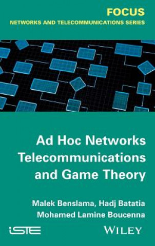 Buch Ad Hoc Networks Telecommunications and Game Theory Malek Benslama