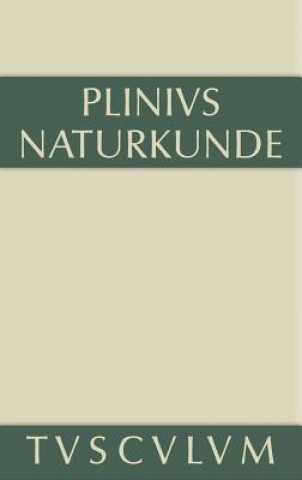 Carte Naturkunde / Naturalis historia libri XXXVII, Buch V, Geographie Cajus Plinius Secundus d. Ä.