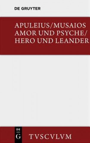 Kniha Amor und Psyche / Hero und Leander Apuleius