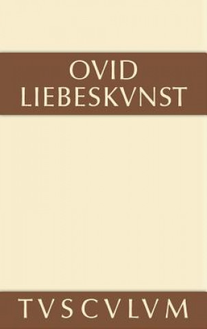 Könyv Liebeskunst / Ars Amatoria Ovid