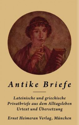 Kniha Antike Briefe Michael Hofmann