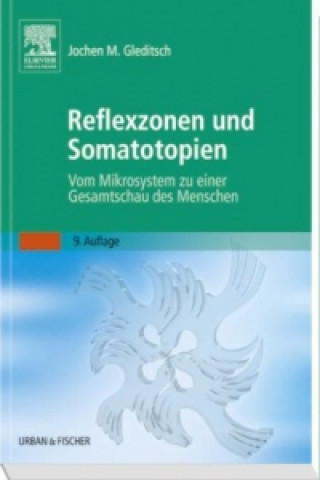 Knjiga Reflexzonen und Somatotopien Jochen M. Gleditsch