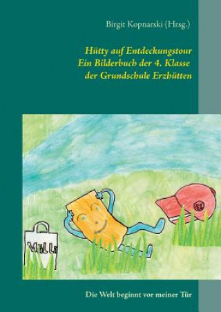 Buch Hutty auf Entdeckungstour Birgit Kopnarski