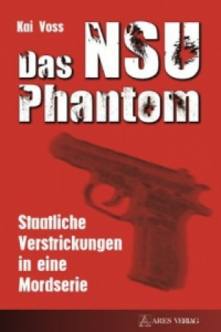 Book Das NSU Phantom Kai Voss