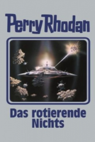 Könyv Perry Rhodan - Das rotierende Nichts Perry Rhodan