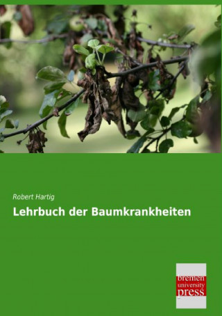Carte Lehrbuch der Baumkrankheiten Robert Hartig