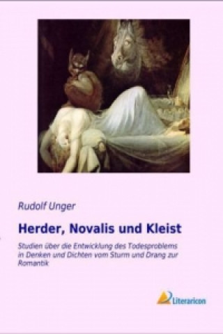 Knjiga Herder, Novalis und Kleist Rudolf Unger