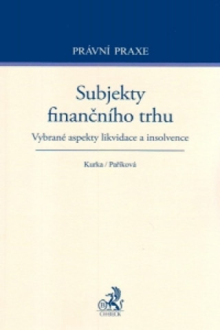 Kniha Subjekty finančního trhu Vladimír Kurka