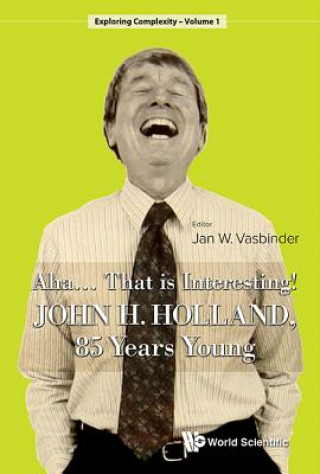 Książka Aha..... That Is Interesting!: John Holland, 85 Years Young Jan W. Vasbinder