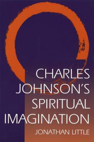 Carte Charles Johnson's Spiritual Imagination Jonathan Little