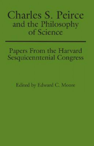 Buch Charles S. Peirce and the Philosophy of Science 