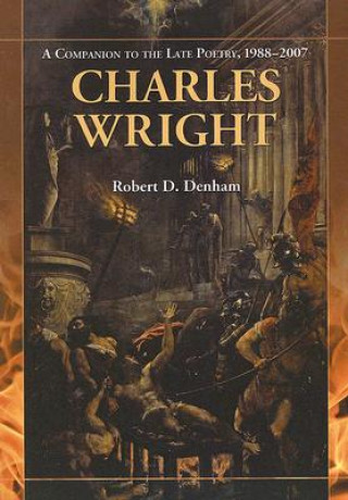 Knjiga Charles Wright Robert D. Denham