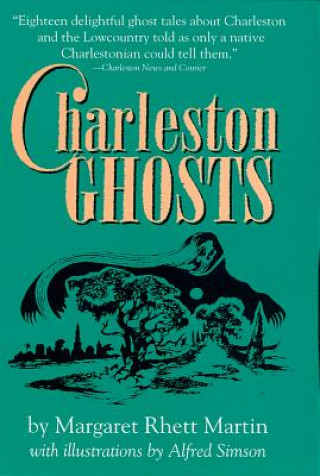 Knjiga Charleston Ghosts Margaret Rhett Martin