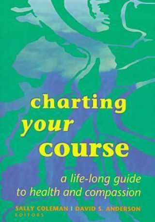 Knjiga Charting Your Course Sally Coleman