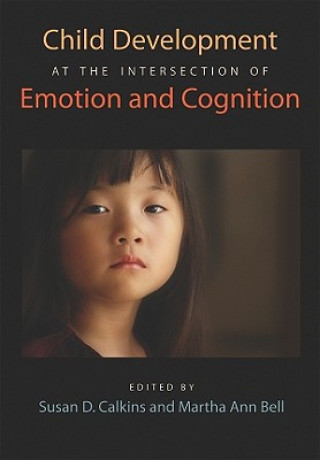 Kniha Child Development at the Intersection of Emotion and Cognition Susan D. Calkins