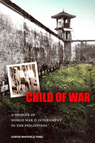 Kniha Child of War Curtis Whitfield Tong