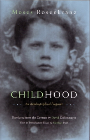 Carte Childhood Moses Rosenkranz