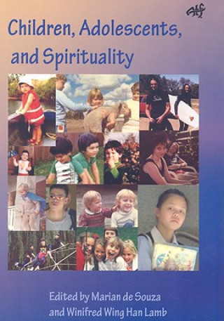 Kniha Children, Adolescents and Spirituality Winifred Wing Han Lamb