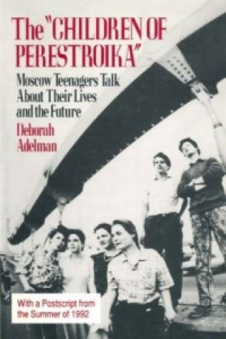 Kniha Children of Perestroika Deborah Adelman