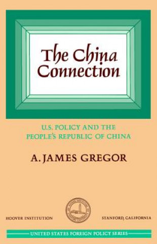 Kniha China Connection A. James Gregor