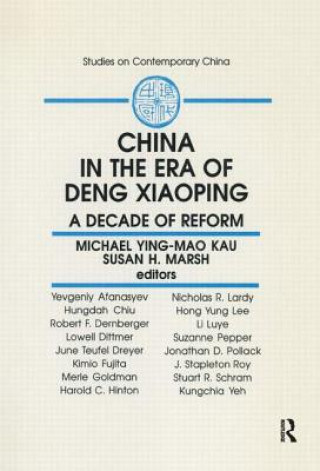 Kniha China in the Era of Deng Xiaoping M. Y. M. Kau