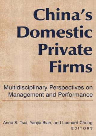 Kniha China's Domestic Private Firms: Anne S. Tsui