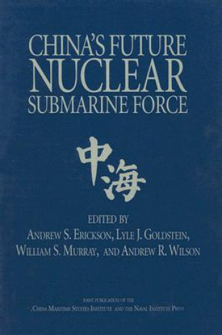 Könyv China'S Future Nuclear Submarine Force 