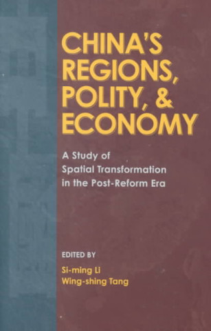 Kniha China's Regions, Polity, & Economy Si-ming Li