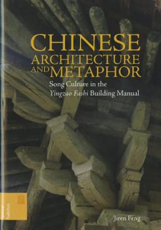 Book Chinese Architecture and Metaphor Feng Jiren