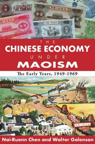Kniha Chinese Economy Under Maoism Walter Galenson