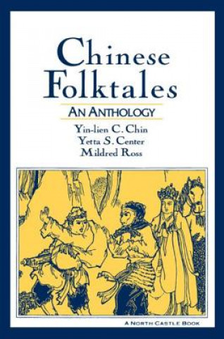 Buch Chinese Folktales: An Anthology Yin-Lien C. Chin