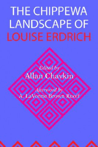 Livre Chippewa Landscape of Louise Erdrich 