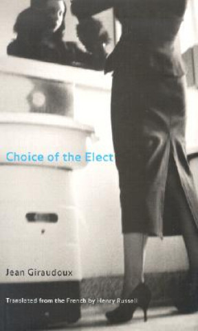 Libro Choice of the Elect Jean Giraudoux