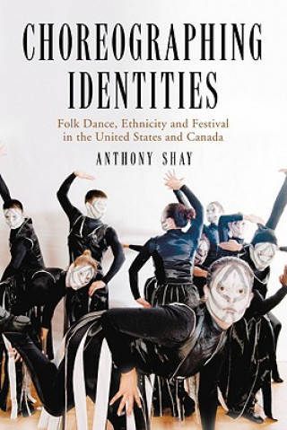 Book Choreographing Identities Anthony Shay