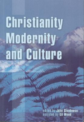 Książka Christianity, Modernity and Culture John Stenhouse