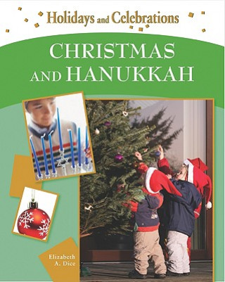 Kniha Christmas and Hanukkah Elizabeth A. Dice