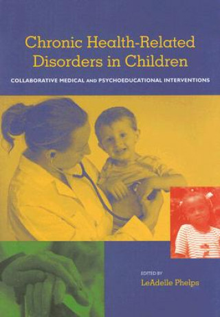 Könyv Chronic Health-related Disorders in Children 