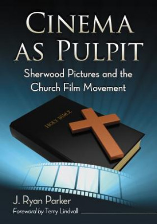 Βιβλίο Cinema as Pulpit J. Ryan Parker