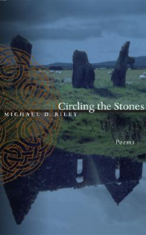 Książka Circling the Stones Michael D. Riley