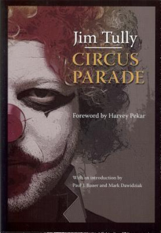 Kniha CIRCUS PARADE Jim Tully
